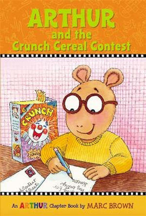 Arthur And The Crunch Cereal Contest by Marc Brown 9780316115537