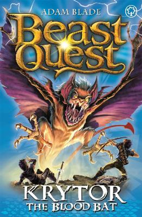 Beast Quest: Krytor the Blood Bat: Series 18 Book 1 by Adam Blade
