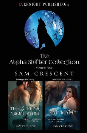 The Alpha Shifter Collection: Volume 4 by Sam Crescent 9780369502728