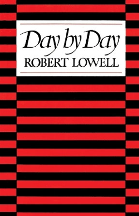 Day by Day by Robert Lowell 9780374514716