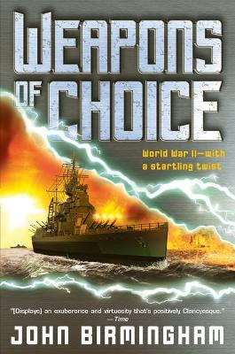 Weapons of Choice by John Birmingham 9780345457127