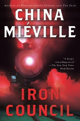 Iron Council by China Mieville 9780345458421