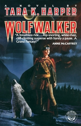 Wolfwalker by Tara K Harper 9780345482334