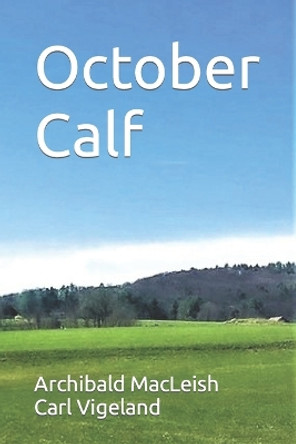 October Calf by Carl Vigeland 9780578686677