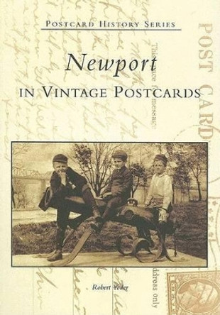 Newport in Vintage Postcards by Robert Yoder 9780738518121