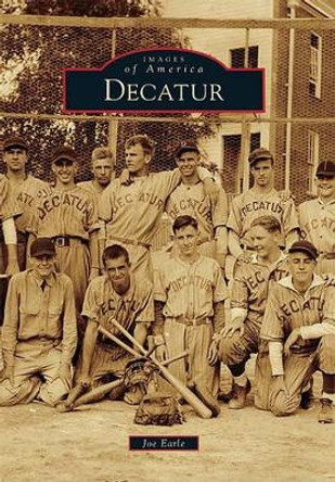 Decatur by Joe Earle 9780738586243