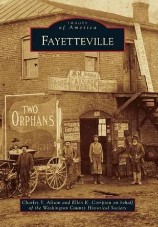 Fayetteville by Charles Y Alison 9780738587707