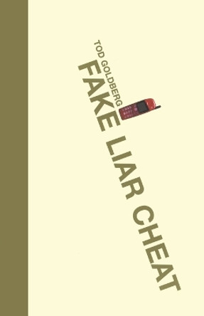 Fake Liar Cheat by Tod Goldberg 9780743400565