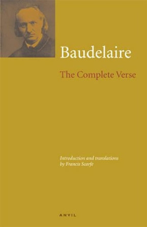 Charles Baudelaire: The Complete Verse by Charles Baudelaire 9780856464270
