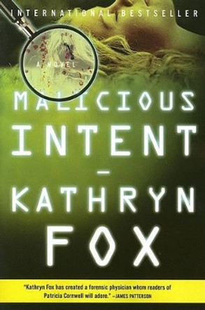 Malicious Intent by Kathryn Fox 9780060857950