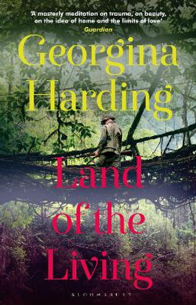Land of the Living by Georgina Harding