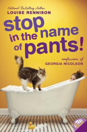 Stop in the Name of Pants! by Louise Rennison 9780061459344