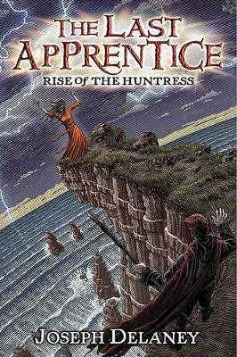 The Last Apprentice: Rise of the Huntress (Book 7) by Joseph Delaney 9780061715129