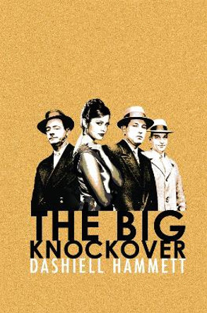 The Big Knockover by Dashiell Hammett