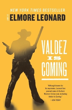 Valdez Is Coming by Elmore Leonard 9780062227850