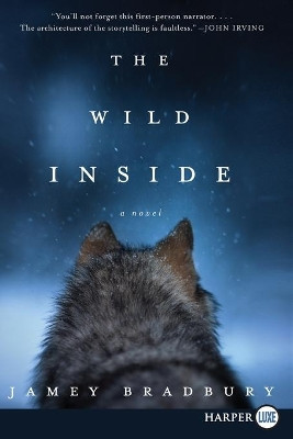 The Wild Inside by Jamey Bradbury 9780062791528
