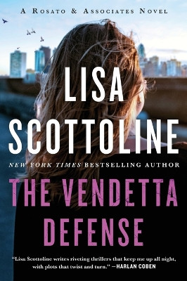 The Vendetta Defense: A Rosato & Associates Novel by Lisa Scottoline 9780062943811