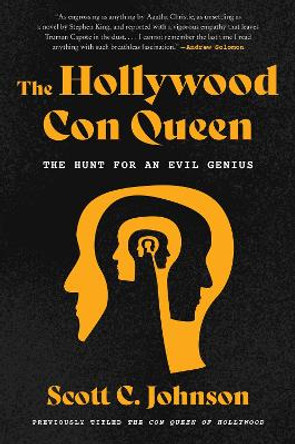 Hollywood Con Queen: The Hunt for an Evil Genius by Scott C Johnson 9780063036956