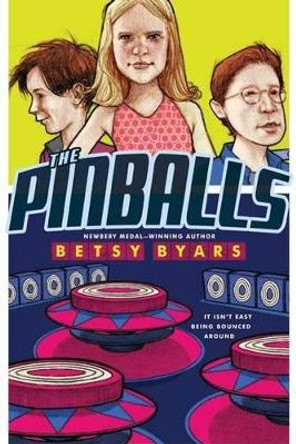 The Pinballs by Betsy Cromer Byars 9780064401982