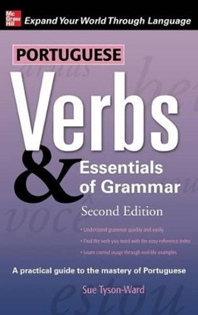 Portuguese Verbs & Essentials of Grammar by Tyson-Ward 9780071837422