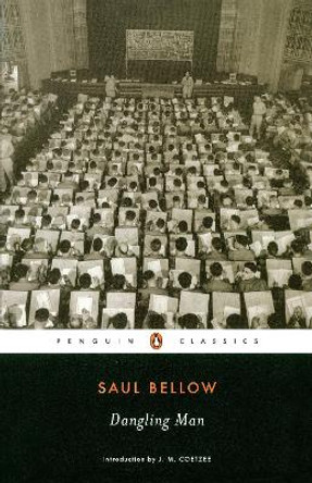 Dangling Man by Saul Bellow 9780143039877