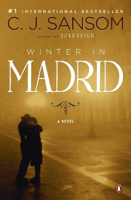 Winter in Madrid by C J Sansom 9780143115137