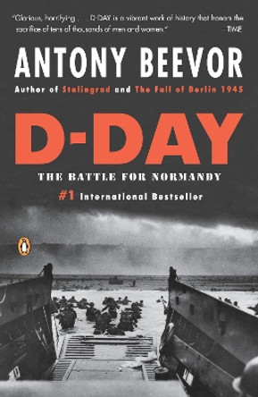 D-Day: The Battle for Normandy by Antony Beevor 9780143118183