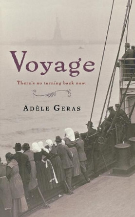 Voyage by Adele Geras 9780152061005