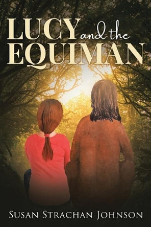 Lucy and the Equiman by Susan Johnson 9780228858805