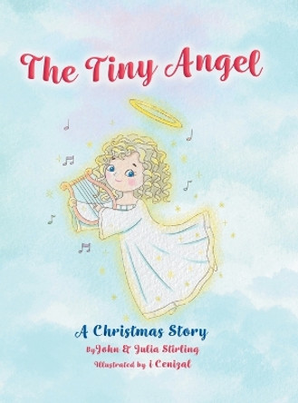 The Tiny Angel: A Christmas Story by John Stirling 9780228860730