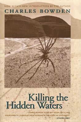 Killing the Hidden Waters by Charles Bowden 9780292743069