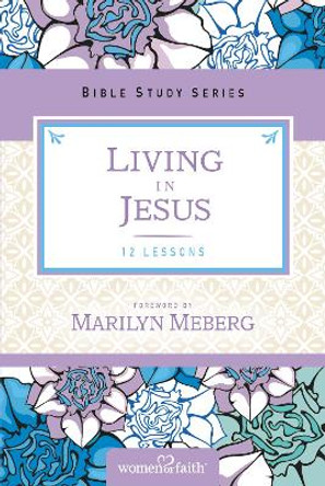 Living in Jesus by Marilyn Meberg 9780310684626