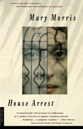 House Arrest by Mary Morris 9780312155476