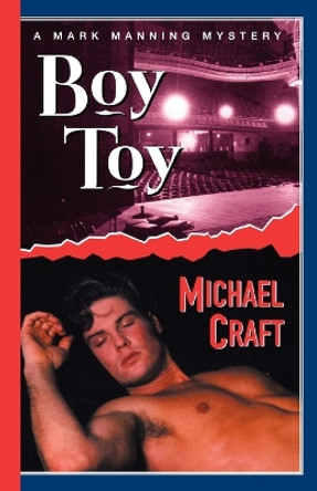 Boy Toy: A Mark Manning Mystery by Michael Craft 9780312287092