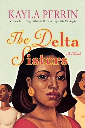 The Delta Sisters by Kayla Perrin 9780312336097