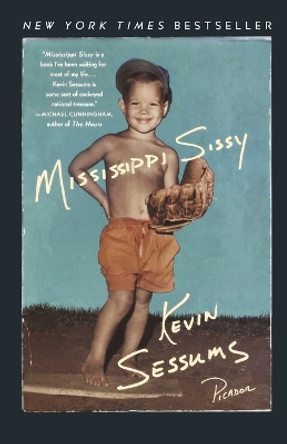 Mississippi Sissy by Kevin Sessums 9780312341022
