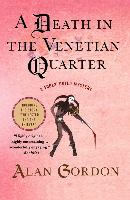 A Death in the Venetian Quarter by Alan Gordon 9780312369323