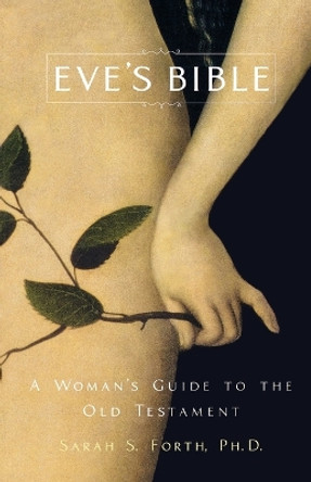 Eve's Bible by Sarah Forth 9780312565183