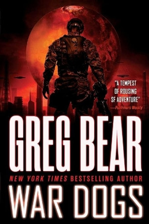 War Dogs by Greg Bear 9780316072823