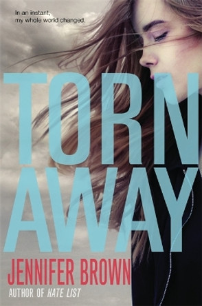 Torn Away by Jennifer Brown 9780316245548