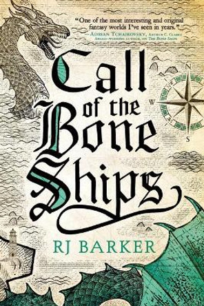 Call of the Bone Ships by Rj Barker 9780316487993