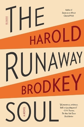 The Runaway Soul by Harold Brodkey 9780374538866