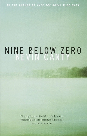 Nine Below Zero by Kevin Canty 9780375707995