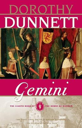 Gemini: The Eighth Book of the House of Niccolo by Dorothy Dunnett 9780375708565