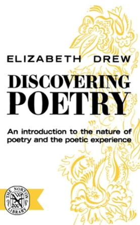 Discovering Poetry by Elizabeth A. Drew 9780393001105