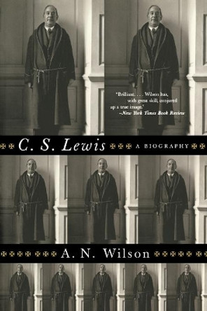 C. S. Lewis: A Biography by A. N. Wilson 9780393323405