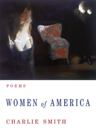 Women of America: Poems by Charlie Smith 9780393327359