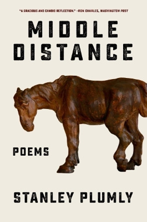Middle Distance: Poems by Stanley Plumly 9780393882490