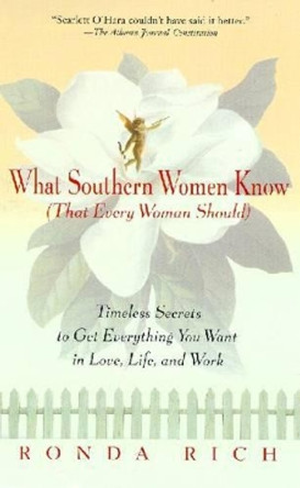 What Southern Women Know by Ronda Rich 9780399526275