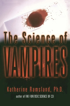 The Science of Vampires by Katherine Ramsland 9780425186169